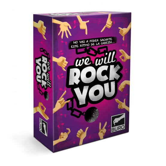 We will rock you